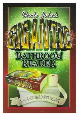 Bathroom Readers' Institute / Uncle John's Gigantic Bathroom Reader | October 2008