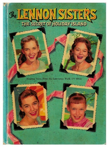 Lennon Sisters, The / The Secret of Holiday Island | Whitman | 1960 | by Doris Schroeder