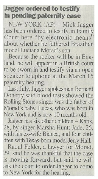 Jagger, Mick / Jagger Ordered to Testify in Pending Paternity Case | Newspaper Article | February 2000