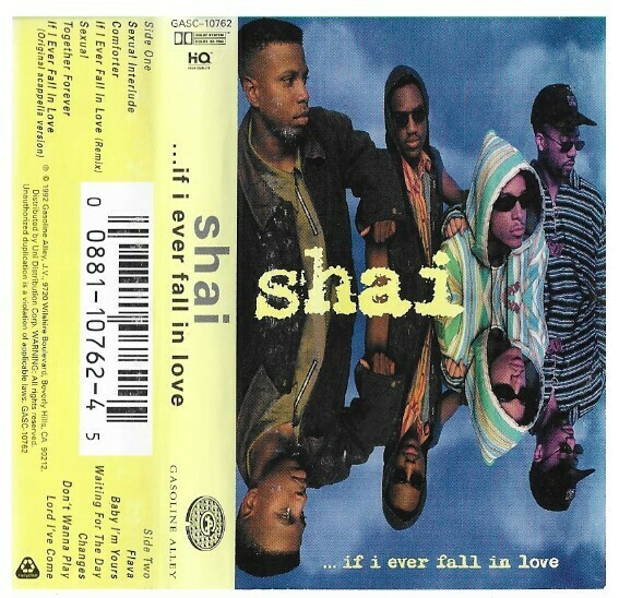 Shai / If I Ever Fall in Love | Gasoline Alley GASC-10762 | December 1992