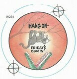 Badge-A-Minit / Hang On-Friday&#39;s Comin&#39; | Ready-Made Button Design