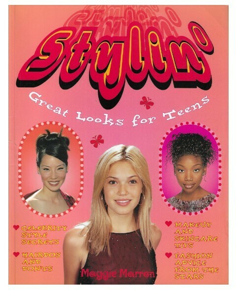 Marron, Maggie / Stylin&#39; - Great Looks for Teens | Friedman-Fairfax | 2001