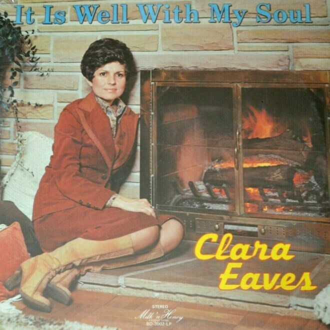 Eaves, Clara / It Is Well With My Soul | Milk n' Honey BD-3002 | with Dick Eaves