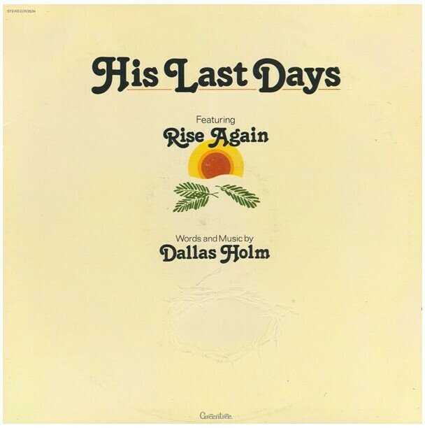 Holm, Dallas / His Last Days | Greentree R-3534 | 1979