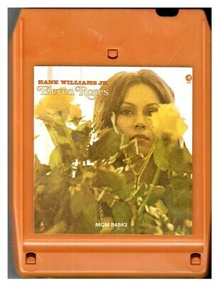 Williams, Hank (Jr.) / Eleven Roses | MGM 84843 | 1972