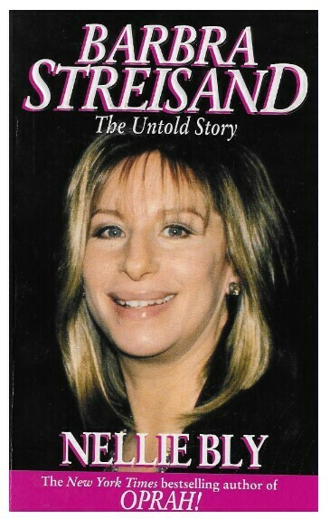 Streisand, Barbra / The Untold Story | Pinnacle | 1994 | by Nellie Bly