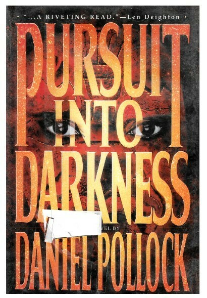 Pollock, Daniel / Pursuit Into Darkness | Pocket Books | September 1994