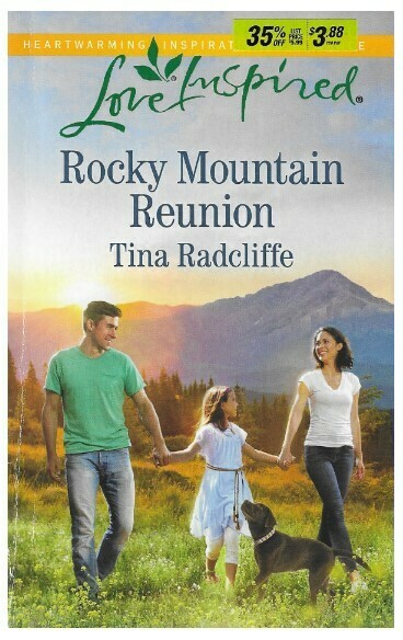 Radcliffe, Tina / Rocky Mountain Reunion | Harlequin | January 2016