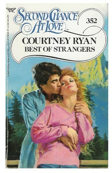 Ryan, Courtney / Best of Strangers | Second Chance at Love | August 1986