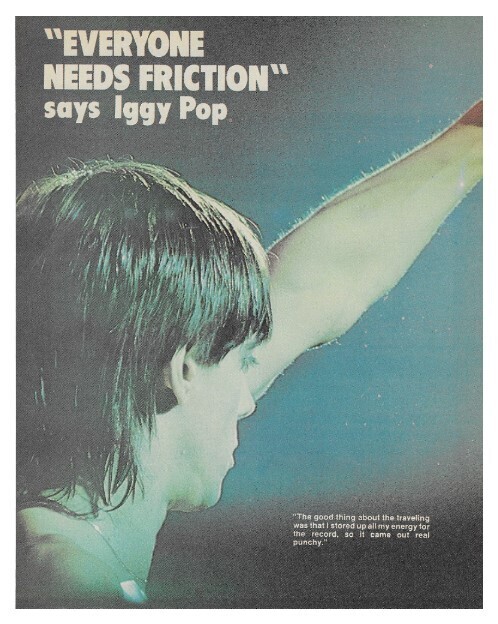Pop, Iggy / Everyone Needs Friction | Magazine Article | January 1978
