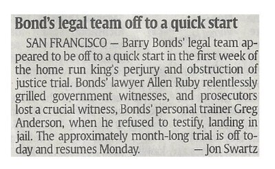 Bonds, Barry / Bonds&#39; Legal Team Off to a Quick Start | Newspaper Article | March 2011 | San Francisco Giants