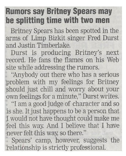 Spears, Britney / Rumors Say Britney Spears May Be Splitting Time with Two Men | Newspaper Article | January 2003