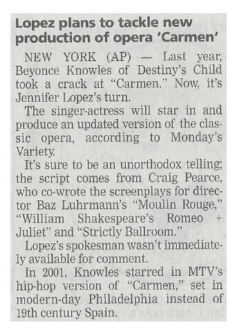 Lopez, Jennifer / Lopez Plans to Tackle New Production of Opera Carmen | Newspaper Article | May 2002