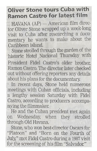 Stone, Oliver / Tours Cuba with Ramon Castro for Latest Film | Newspaper Article | February 2002