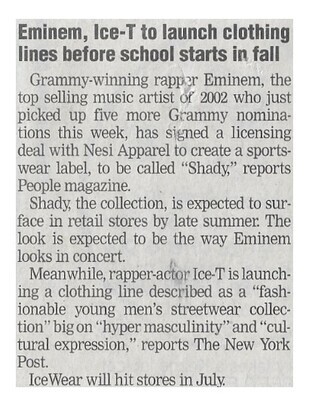 Eminem / Eminem, Ice-T to Launch Clothing Lines Before School Starts in Fall | Newspaper Article | January 2003