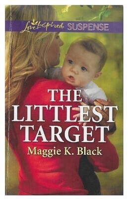 Black, Maggie K. / The Littlest Target | Harlequin | March 2018