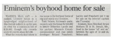 Eminem / Eminem&#39;s Boyhood Home For Sale | Newspaper Article | November 2002