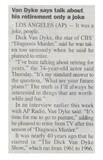 Van Dyke, Dick / Van Dyke Says Talk About His Retirement Only a Joke | Newspaper Article | October 2000