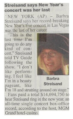 Streisand, Barbra / Streisand Says New Year&#39;s Concert Was Her Last | January 2000