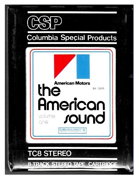 Various Artists / The American Sound - Volume 1 | Columbia Special Products BA-12835 | 8-Track Tape | American Motors