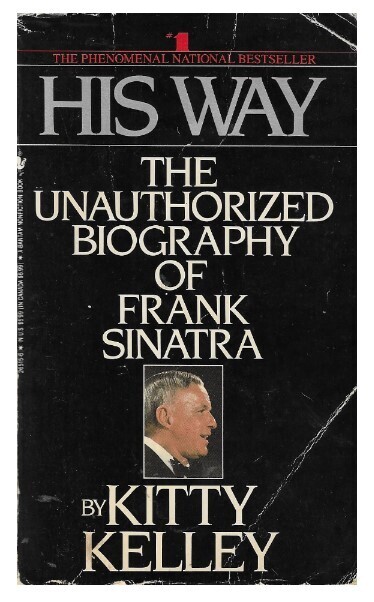 Sinatra, Frank / His Way - Unauthorized Biography | Bantam | September 1987 | by Kitty Kelley