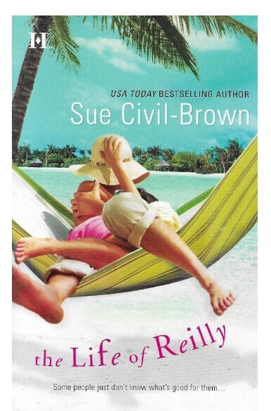 Civil-Brown, Sue / The Life of Reilly | Harlequin | August 2007