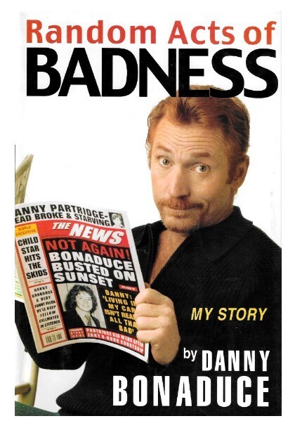 Bonaduce, Danny / Random Acts of Badness | Hyperion | First Edition | November 2002