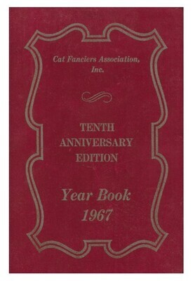 Cat Fanciers' Association / Year Book - Tenth Anniversary Edition | 1967