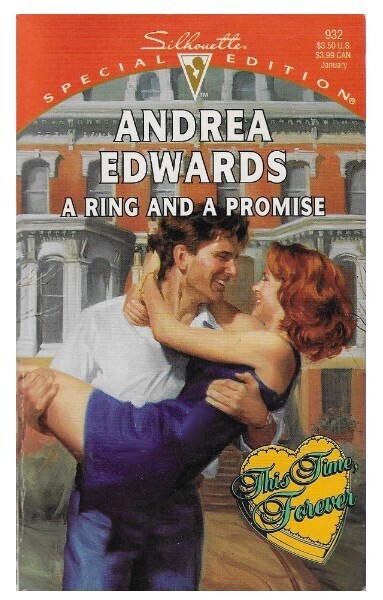 Edwards, Andrea / A Ring and a Promise | Silhouette | January 1995