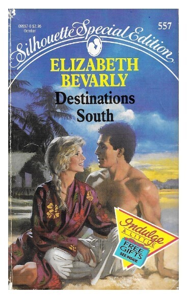 Bevarly, Elizabeth / Destinations South | Silhouette | October 1989