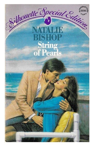 Bishop, Natalie / String of Pearls | Silhouette | December 1985