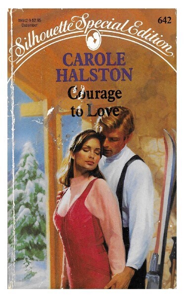 Halston, Carole / Courage to Love | Silhouette | December 1990