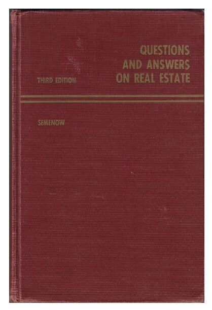 Semenow, Robert W. / Questions and Answers On Real Estate | Prentice-Hll | 1957