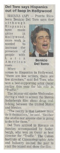 Del Toro, Benicio / Del Toro Says Hispanics Out of Loop in Hollywood | Newspaper Article | July 2001