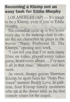 Murphy, Eddie / Becoming a Klump Not An Easy Task | Newspaper Article | July 2000
