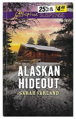 Varland, Sarah / Alaskan Hideout | Harlequin | July 2018