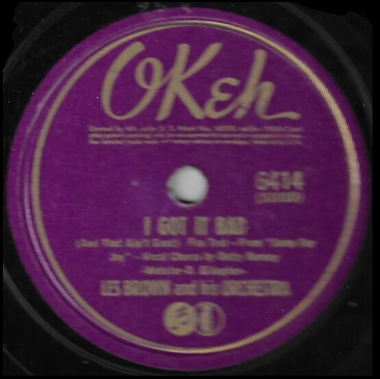 Brown, Les / I Got It Bad (And That Ain&#39;t Good) | Okeh 6414 | 10 Inch Shellac Single (78 RPM) | August 1941