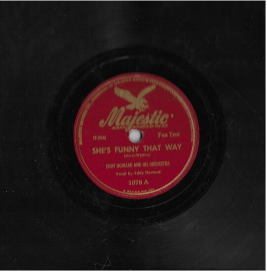 Howard, Eddy / She&#39;s Funny That Way | Majestic 1078 | 10 Inch Shellac Single (78 RPM) | 1947