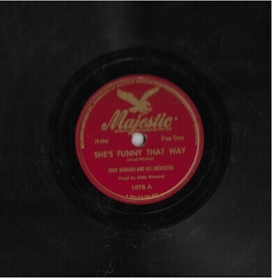 Howard, Eddy / She&#39;s Funny That Way | Majestic 1078 | 10 Inch Shellac Single (78 RPM) | 1947