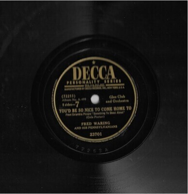Waring, Fred / You&#39;d Be So Nice to Come Home To | Decca 23701 | 10 Inch Shellac Single (78 RPM) | June 1947