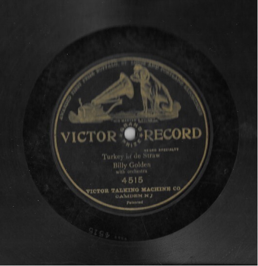 Golden, Billy / Turkey in de Straw | Victor 4515 | 10 Inch Shellac Single (78 RPM) | November 1905