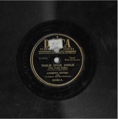Andrews Sisters, The / Toolie Oolie Doolie (The Yodel Polka) | Decca 24380 | 10 Inch Shellac Single (78 RPM) | April 1948