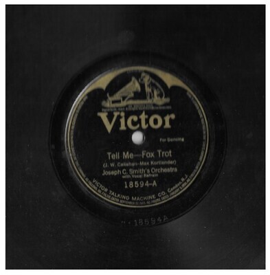 Smith, Joseph C. / Tell Me | Victor 18594 | 10 Inch Shellac Single (78 RPM) | September 1919