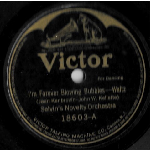 Selvin&#39;s Novelty Orchestra / I&#39;m Forever Blowing Bubbles | Victor 18603 | 10 Inch Shellac Single (78 RPM) | October 1919