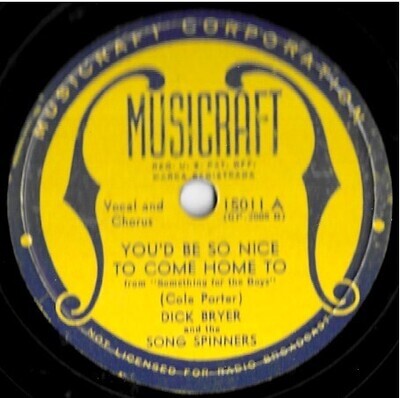 Bryer, Dick / You&#39;d Be So Nice to Come Home To | Musicraft 15011 | 10 Inch Shellac Single (78 RPM) | 1943