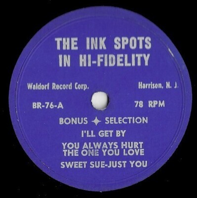 Ink Spots, The / The Ink Spots In Hi-Fidelity | Waldorf BR-76 | 10 Inch Vinyl Album (78 RPM)