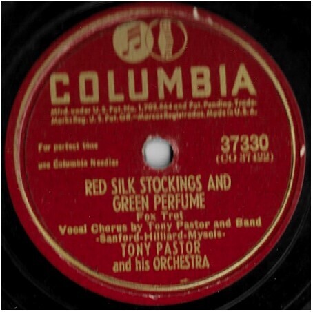 Pastor, Tony / Red Silk Stockings and Green Perfume | Columbia 37330 | 10 Inch Shellac Single (78 RPM) | April 1947