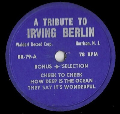 Uncredited Artists / A Tribute to Irving Berlin | Waldorf BR-79 | 10 Inch Vinyl Album (78 RPM)