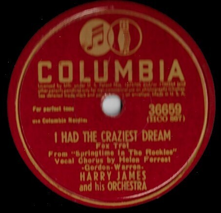 James, Harry / I Had the Craziest Dream | Columbia 36659 | 10 Inch Shellac Single (78 RPM) | October 1942