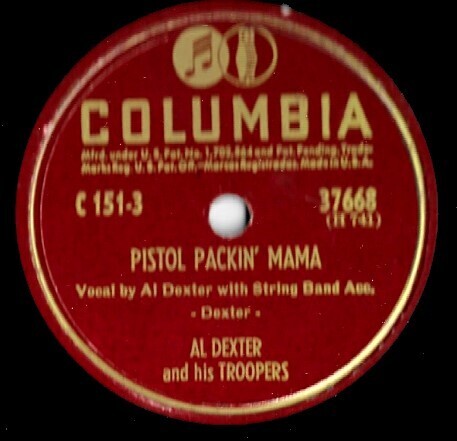 Dexter, Al / Pistol Packin&#39; Mama | Columbia 37668 | 10 Inch Shellac Single (78 RPM) | September 1947